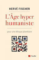 Âge hyperhumaniste (L')